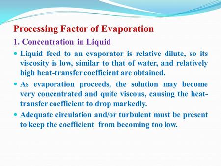 Processing Factor of Evaporation