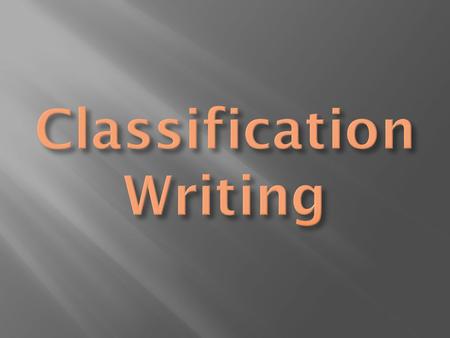 Classification Writing