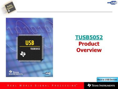 Back to USB Devices TUSB5052 TUSB5052 Product Overview.