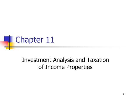Investment Analysis and Taxation of Income Properties