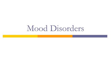 Mood Disorders.