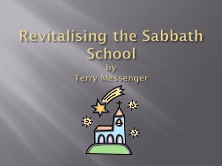  There is a decline in Sabbath School attendance in many places.  It was discovered that nearly 20% of those who have been Adventists from four.