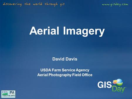 Aerial Imagery David Davis USDA Farm Service Agency Aerial Photography Field Office USDA-FSA-APFO.