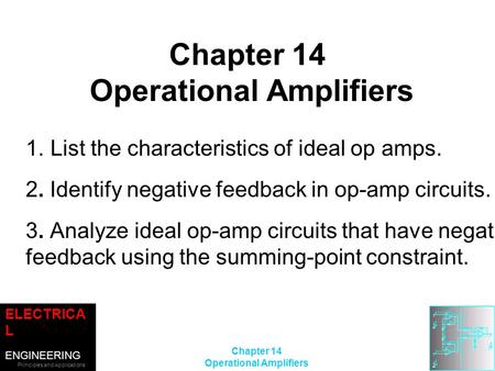 ELECTRICA L ENGINEERING Principles and Applications SECOND EDITION ALLAN R. HAMBLEY ©2002 Prentice-Hall, Inc. Chapter 14 Operational Amplifiers Chapter.