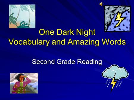 One Dark Night Vocabulary and Amazing Words Second Grade Reading.