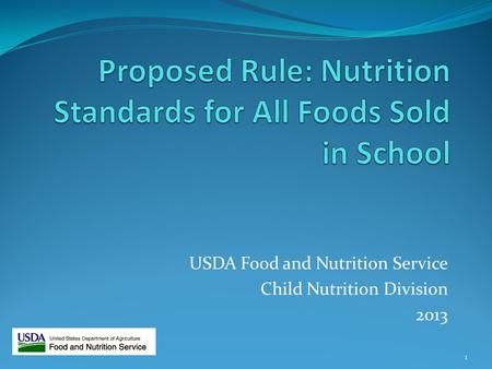 USDA Food and Nutrition Service Child Nutrition Division 2013 1.