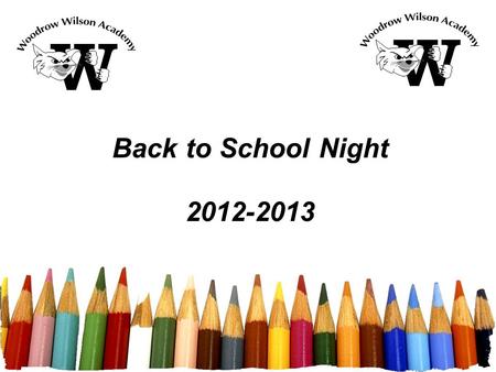 Back to School Night 2012-2013.