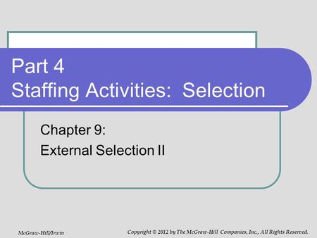 Part 4 Staffing Activities: Selection