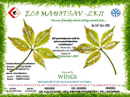 DEPARTMENT OF MANAGEMENT STUDIES Organised By WINGS On 24 th Oct-2011 All participants will be given participation certificates* So… Hurry up… Get registered.