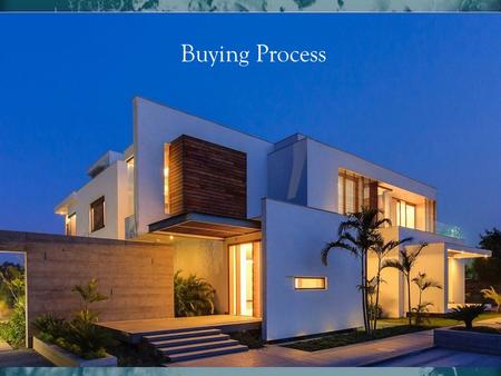 Buying Process There are many good reasons for you to buy a home, wealth building ranks among the top of the list. There are solid financial reasons.