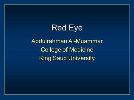 Abdulrahman Al-Muammar College of Medicine King Saud University