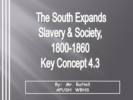 By: Mr. Buttell APUSH WBHS Early Emancipation in the North.