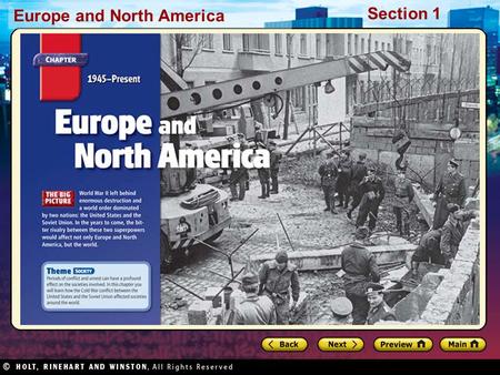 Europe and North America Section 1. Europe and North America Section 1 Preview Starting Points Map: Communist and NATO Countries Main Idea / Reading Focus.