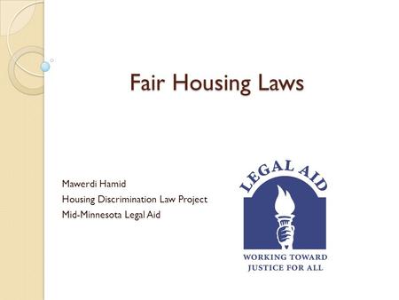 Fair Housing Laws Mawerdi Hamid Housing Discrimination Law Project Mid-Minnesota Legal Aid.
