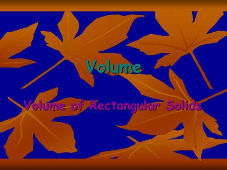 Volume of Rectangular Solids
