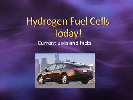 Current uses and facts. Proton Exchange Membrane Fuel Cells were developed by General Electric in the 1960s Current Fuel Cells use Hydrogen gas and Oxygen.