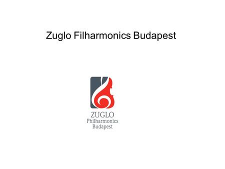 Zuglo Filharmonics Budapest. In 1954 József Záborszky started to organize an orchestra in a secondary school in Budapest. Dániel Hamar matematician remembers: