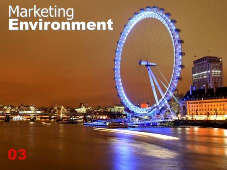 Key Environments Marketing Environment