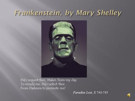 Frankenstein, by Mary Shelley
