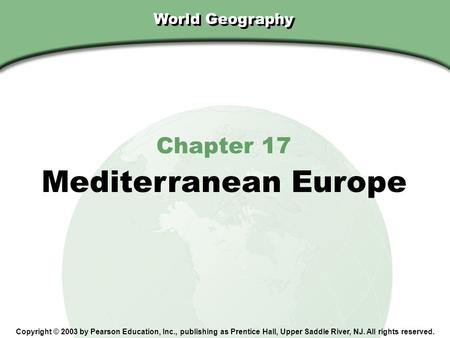 Mediterranean Europe Chapter 17 World Geography