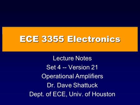 ECE 3355 Electronics Lecture Notes Set 4 -- Version 21