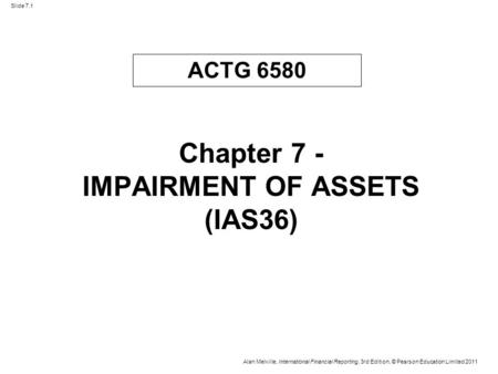 Chapter 7 - IMPAIRMENT OF ASSETS (IAS36)