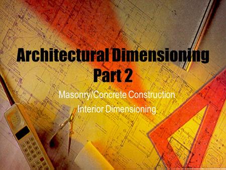 Architectural Dimensioning Part 2