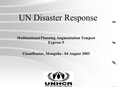 UN Disaster Response Multinational Planning Augmentation Tempest Express 5 UlaanBaatar, Mongolia - 04 August 2003.