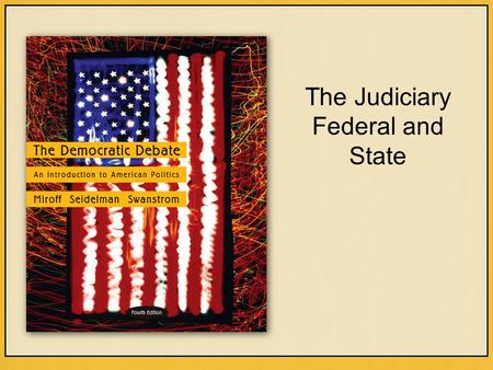 The Judiciary Federal and State. Copyright © Houghton Mifflin Company. All rights reserved.14 | 2 JUDICIAL POWER UNDER Art. III Original Jurisdiction.