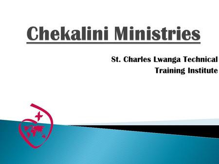 St. Charles Lwanga Technical Training Institute.