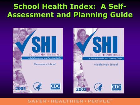 School Health Index: A Self- Assessment and Planning Guide.