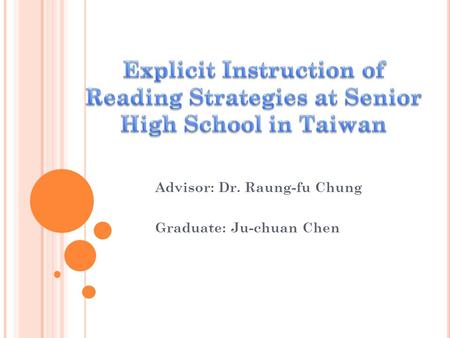 Advisor: Dr. Raung-fu Chung Graduate: Ju-chuan Chen.