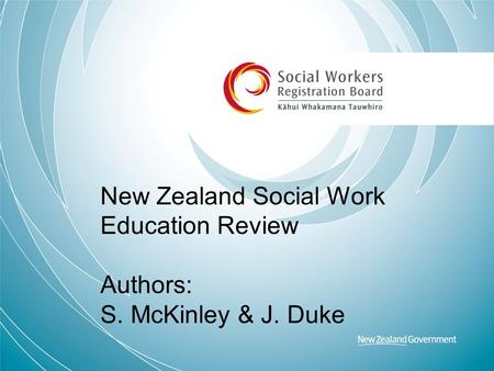 New Zealand Social Work Education Review Authors: S. McKinley & J. Duke.