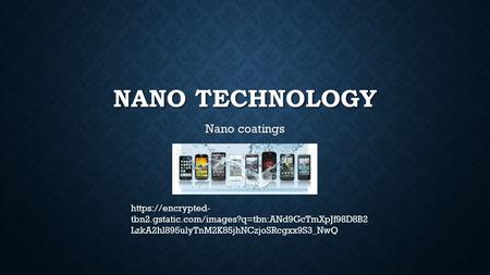 Nano technology Nano coatings