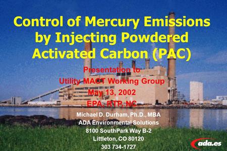 Presentation to Utility MACT Working Group May 13, 2002 EPA, RTP, NC