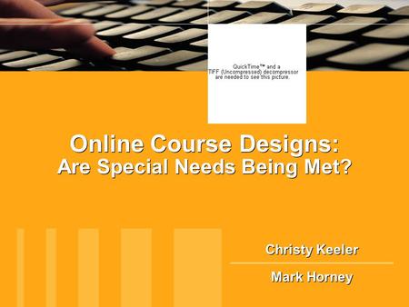 Online Course Designs: Are Special Needs Being Met?