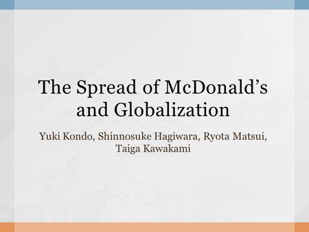 The Spread of McDonald’s and Globalization