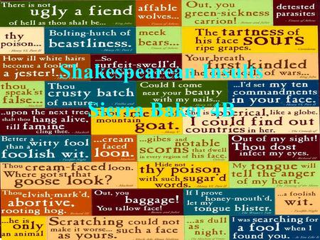 Shakespearean Insults Sierra Baker 4B Shakespearean Insults Sierra Baker 4B.