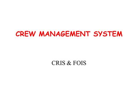 CREW MANAGEMENT SYSTEM
