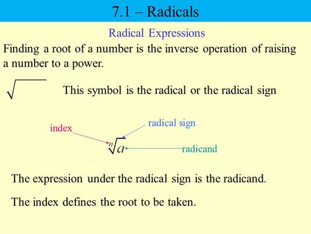 7.1 – Radicals Radical Expressions