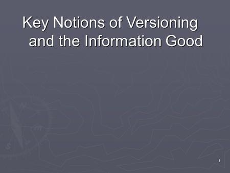 1 Key Notions of Versioning and the Information Good.