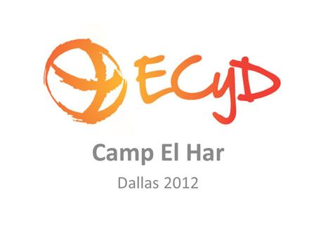 Camp El Har Dallas 2012. What are your questions about camp?