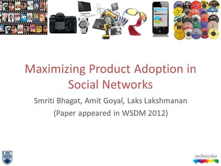 Maximizing Product Adoption in Social Networks