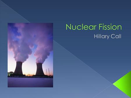  Benefits of Nuclear Energy  How Fission Works  Nuclear Power Plant Basics  Overview of Uranium Fuel Cycle  Energy Lifecycle of Nuclear Power  Generation.