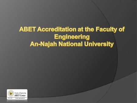 Accreditation Board for Engineering and Technology - is a non governmental organization that accredits post secondary educational organizations in : 1)