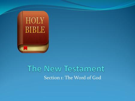 Section 1: The Word of God