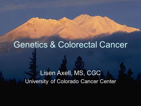 Genetics & Colorectal Cancer