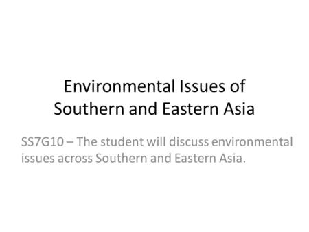 Environmental Issues of Southern and Eastern Asia