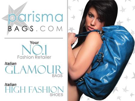 GLAMOUR Italian BAGS HIGH FASHION Italian SHOES NO.1 Your Fashion Retailer..