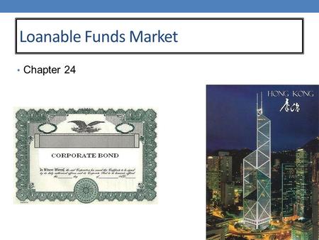 Loanable Funds Market Chapter 24. TIPS Bond The US Treasury offers bonds whose principal and coupon payments increase with the inflation rate. Investors.